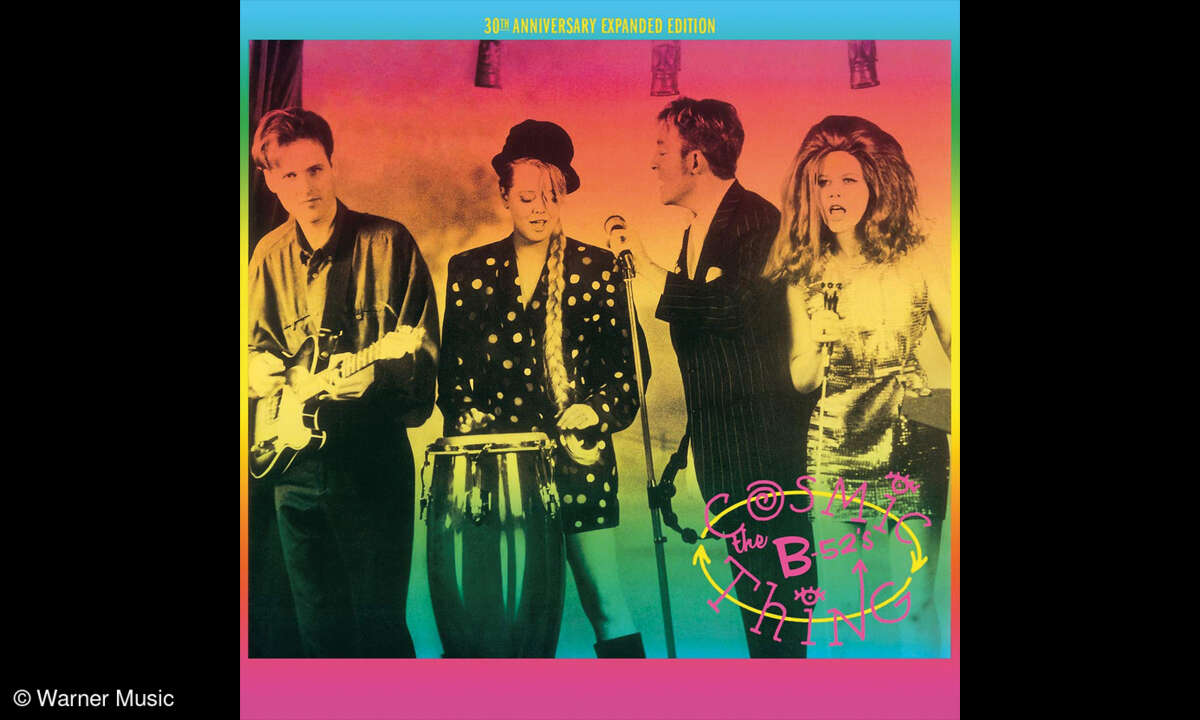 The B-52’s Cosmic Thing – 30th Anniversary Expanded Edition