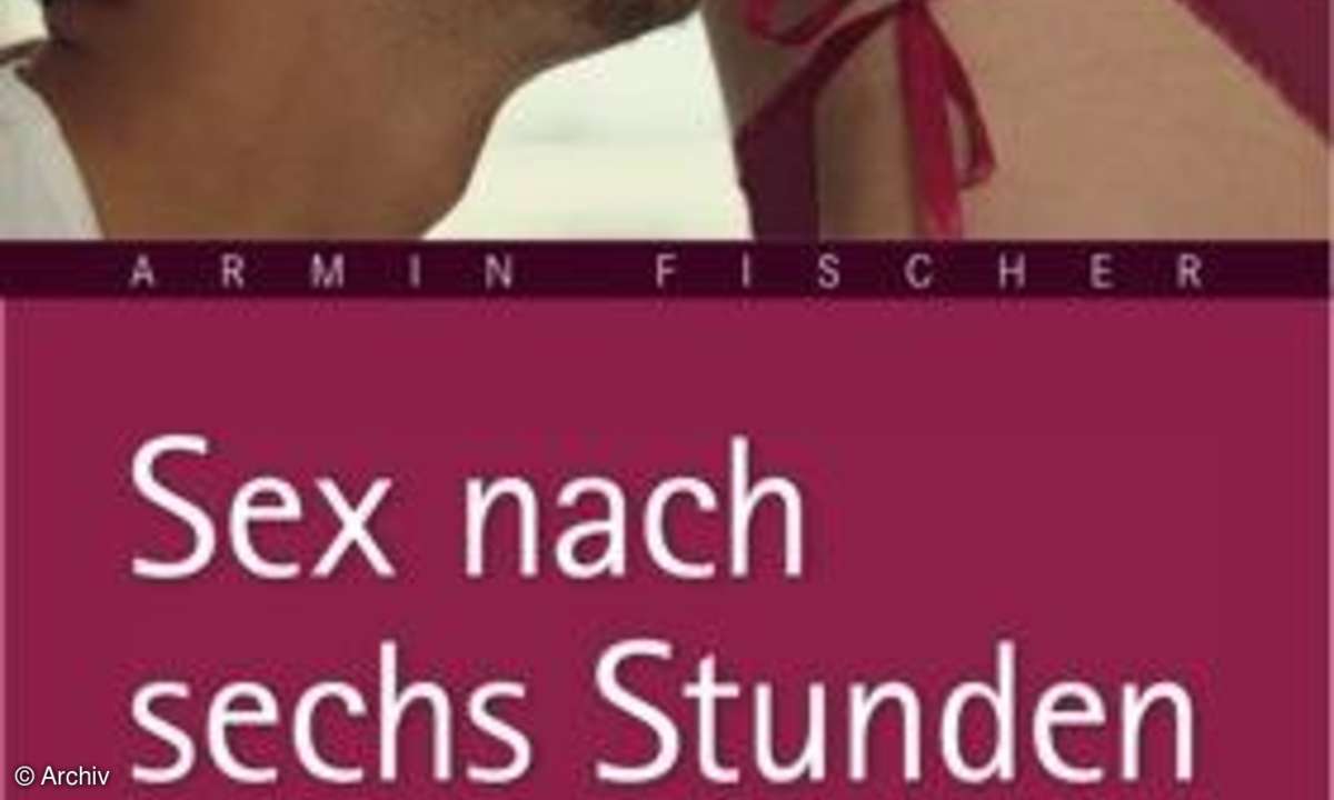 Sex nach sechs Stunden